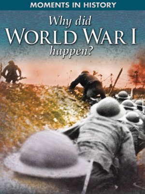 cover image of Why Did World War I Happen?